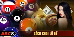 Cách chơi lô đề