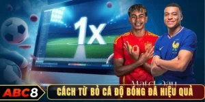 Cách từ bỏ cá độ bóng đá hiệu quả